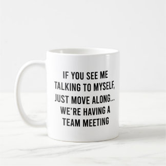 Caneca De Café Se Me Vê Falando Comigo Mesmo Colega de Trabalho E