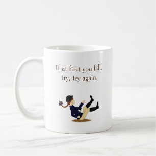 Caneca De Café "Se no começo você cair, tente novamente." Eques
