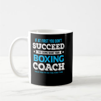 Caneca De Café Se no início você não tiver sucesso - Boxing Coach