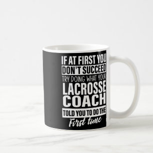 Caneca De Café Se no início você não tiver sucesso, o treinador d