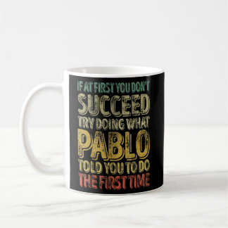 Caneca De Café Se no início você não tiver sucesso tente fazer o