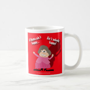 Caneca De Café Se o Mama não está feliz… não é ninguém fel