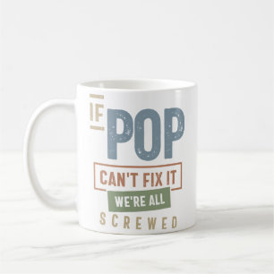 Caneca De Café Se o Pop não conseguir consertar, estamos todos li