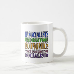 Caneca De Café Se os socialistas compreenderam a economia…