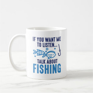Caneca De Café Se Quer Que Eu Ouça Falar Sobre Pesca