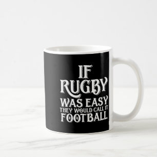 Caneca De Café Se Rugby Fosse Fácil Eles Chamariam de Futebol Div