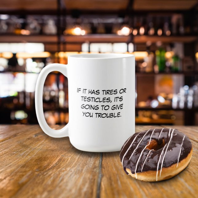 Caneca De Café Se Tiver Pneus Mug (Criador carregado)