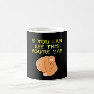 Caneca De Café Se você consegue ver isso você é Gay engraçado LGB
