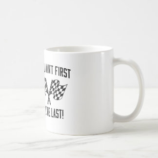 Caneca De Café Se você não é primeiro você é dura!