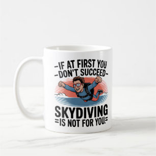 Caneca De Café Se Você Não For Bem Saltar de Paraquedas