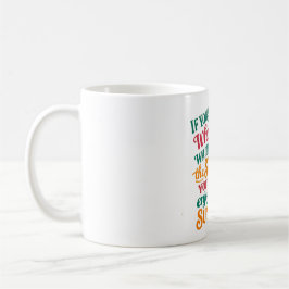 Caneca De Café Se Você Passar Toda a Vida Esperando a Tempestade