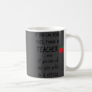 Caneca De Café Se Você Pode Ler Isso Agradeça a um Professor e Ef