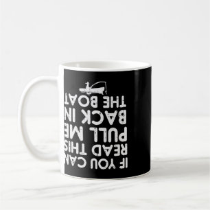 Caneca De Café Se Você Pode Ler Isso Puxe De Volta Barco De Pesca