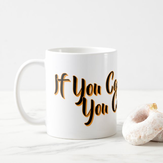 Caneca De Café Se você pode sonhá-lo, você pode fazê-lo (Com Donut)