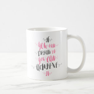 Caneca De Café Se-você-pode-sonhar-você-pode-alcançá-lo
