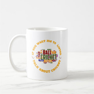 Caneca De Café Se você quer que eu ouça, fale sobre críquete