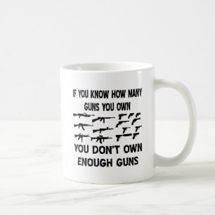 Caneca De Café Se você sabe quantas armas você possui