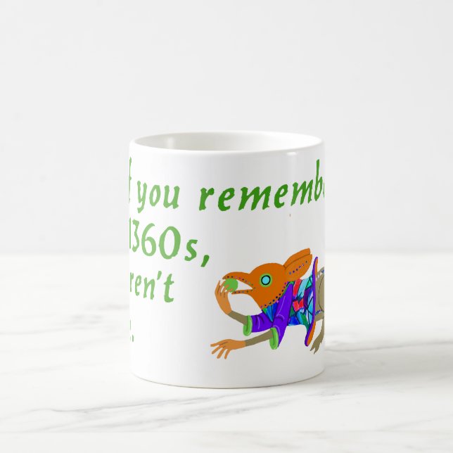 Caneca De Café "Se você se lembra dos anos 1360..." (Centro)
