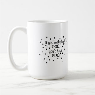 Caneca De Café Se você tivesse TOC você teria CDO