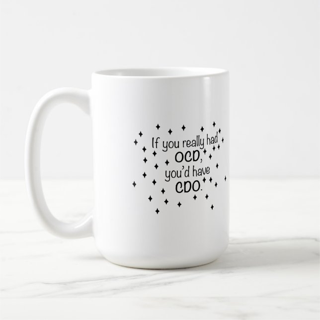 Caneca De Café Se você tivesse TOC você teria CDO (Esquerda)