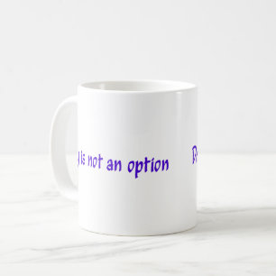 Caneca De Café Seco Não É Uma Opção Púrpura