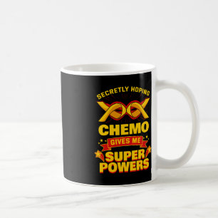 Caneca De Café Secretamente Hoping Chemo Me Dá Cancer De Superpot