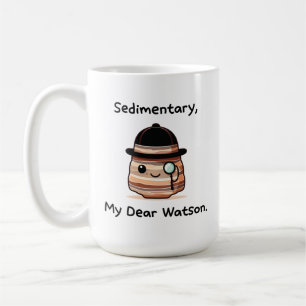Caneca De Café Sedimentar, Meu Querido Watson - Um Lúpulo Da Geol