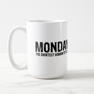 Caneca De Café Segunda-feira a história mais curta de terror