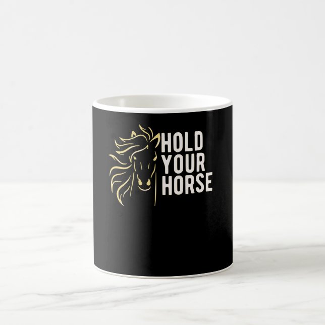 Caneca De Café Segure seus cavalos (Centro)