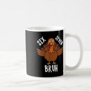 Caneca De Café Seis Sete Bruh Ação de Graças Peru 6 7 Meme Número
