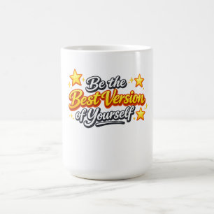Caneca De Café Seja a Melhor Versão de Si Mesmo