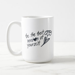 Caneca De Café Seja a Melhor Versão de Si Mesmo Motivacional