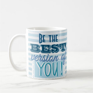 Caneca De Café Seja a melhor versão do seu azul motivacional