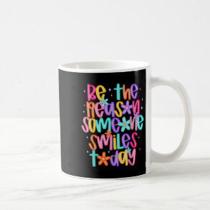 Caneca De Café Seja A Razão Que Alguém Sorri Hoje