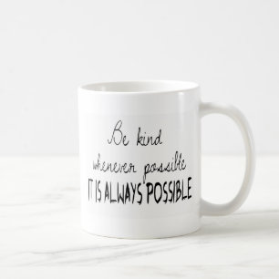Caneca De Café Seja amável sempre que possível