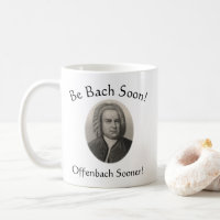 Seja Bach Logo! Offenbach Mais Cedo! Música Encant