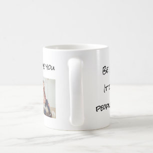 Caneca De Café Seja Feliz Isso Deixa as Pessoas Loucas Nós Amamos