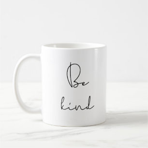 Caneca De Café Seja gentil.
