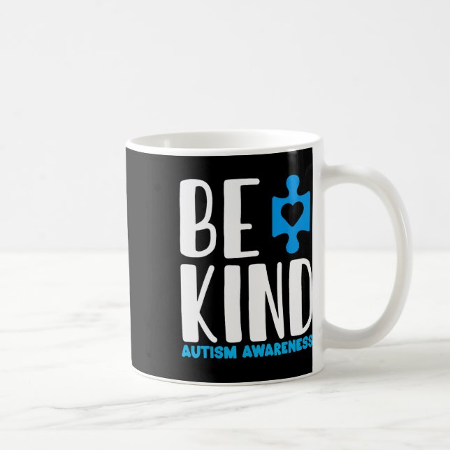 Caneca De Café Seja gentil com a consciência do autismo (Direita)