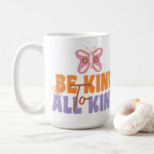 Caneca De Café Seja gentil com todos os tipos