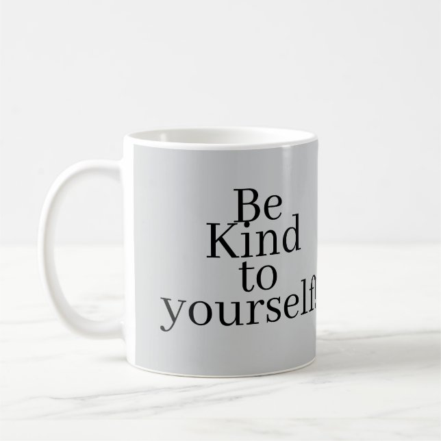 Caneca De Café Seja gentil consigo mesmo! (Esquerda)