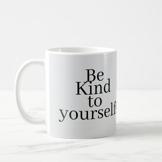 Caneca De Café Seja gentil consigo mesmo! (Esquerda)