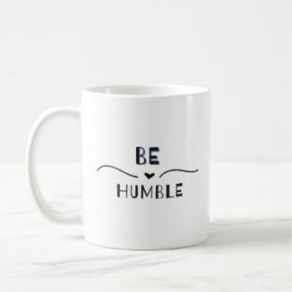Caneca De Café Seja humilde