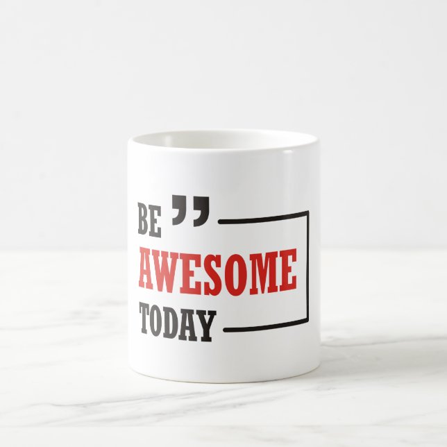 Caneca De Café Seja Incrível Hoje (Centro)