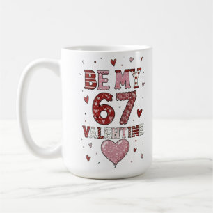 Caneca De Café Seja Meu 67 Dia dos Namorados - Design de Celebraç