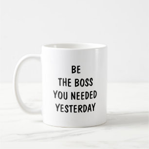 Caneca De Café Seja o Chefe que Você Precisava Ontem