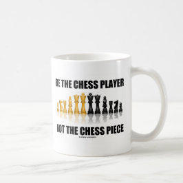 Caneca De Café Seja o Jogador de Xadrez, Não a Peça de Xadrez