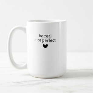 Caneca De Café Seja Real não Perfeito, Presentes personalizados p