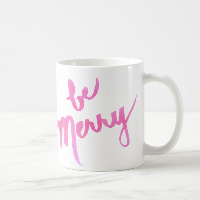 Caneca De Café Seja rosa alegre (& brilhante!) mão rotulada (Direita)
