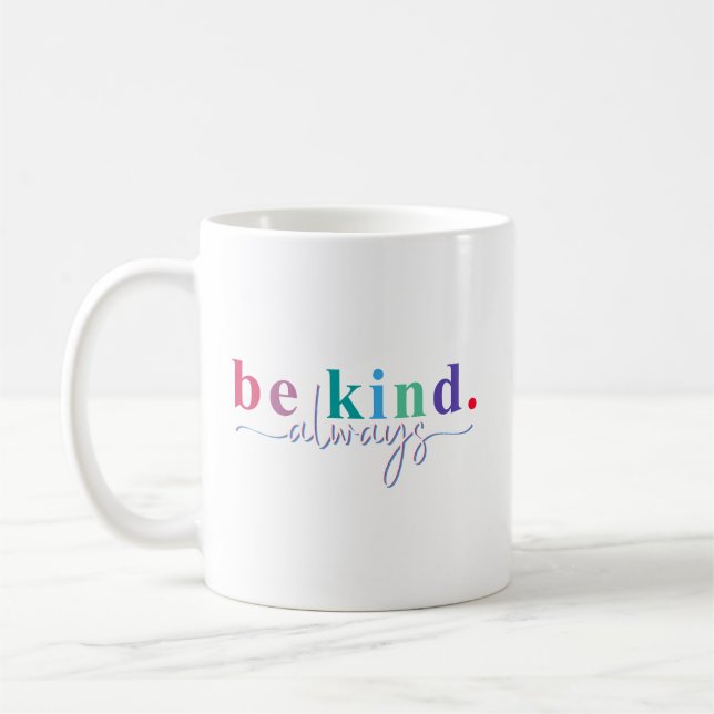 Caneca De Café Seja sempre gentil com as mulheres rapazes - Letra (Esquerda)